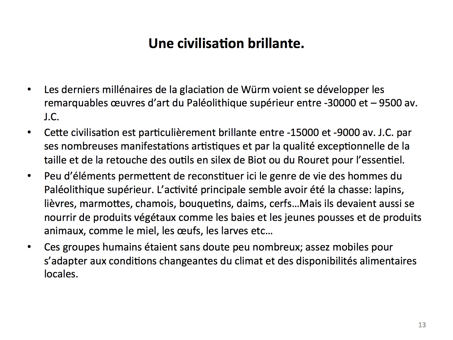 Une civilisation brillante